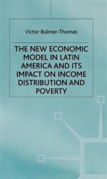 Image for The New Economic Model in Latin America and Its Impact on Income Distribution and Poverty