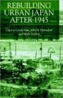Rebuilding Urban Japan After 1945