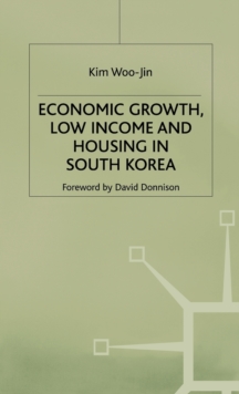 Image for Economic Growth, Low Income and Housing in South Korea