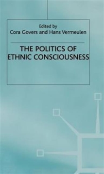 Politics of Ethnic Consciousness
