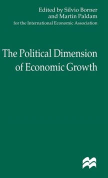 Image for The Political Dimension of Economic Growth