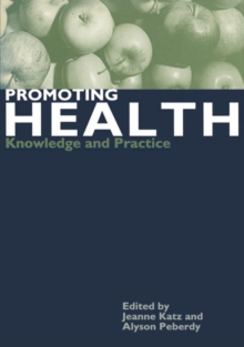 Image for PROMOTING HEALTH : KNOWLEDGE AND PRACTIC