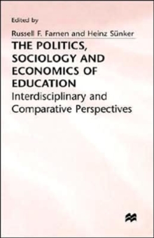 Image for The Politics, Sociology and Economics of Education