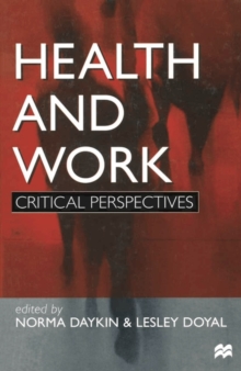 Image for Health and work  : critical perspectives