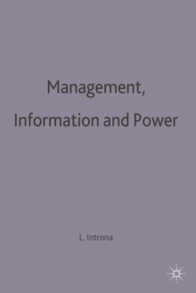 Management, Information and Power: A narrative of the involved manager