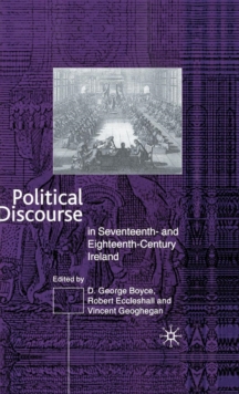 Image for Political discourse in seventeenth- and eighteenth-century Ireland