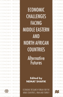 Image for Economic challenges facing Middle Eastern and North African countries  : alternative futures