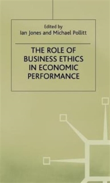 Role of Business Ethics in Economic Performance