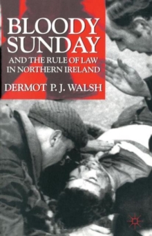 Image for Bloody Sunday and the rule of law in Northern Ireland
