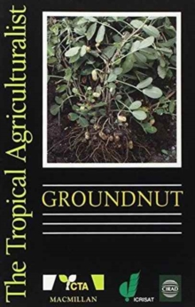 Image for The Tropical Agriculturalist Groundnuts