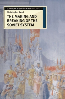 Image for The making and breaking of the Soviet System  : an interpretation