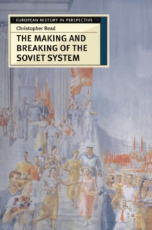 Image for The making and breaking of the Soviet system  : an interpretation