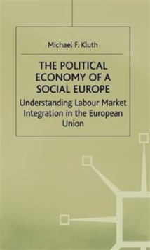 Political Economy of a 'Social Europe'