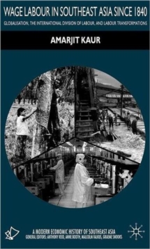 Wage Labour in Southeast Asia Since 1840