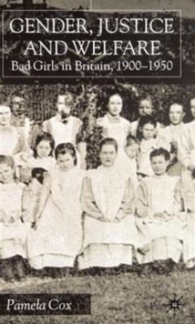 Gender,Justice and Welfare in Britain,1900-1950