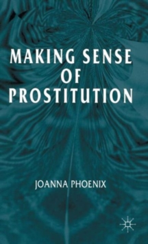 Making Sense of Prostitution