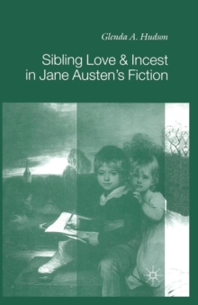 Image for Sibling Love and Incest in Jane Austen's Fiction