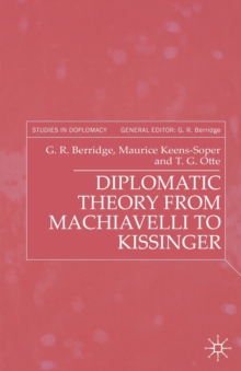 Image for Diplomatic Theory from Machiavelli to Kissinger
