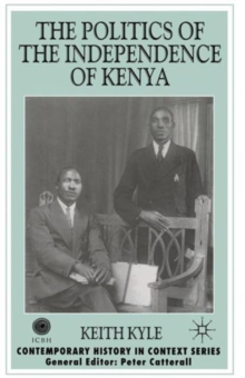 Image for The politics of the independence of Kenya