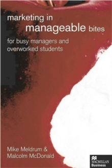 Image for Marketing in manageable bites  : for busy managers and overworked students
