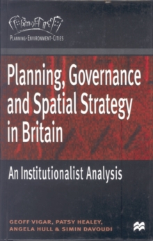 Image for Planning, Governance and Spatial Strategy in Britain : An Institutionalist Analysis