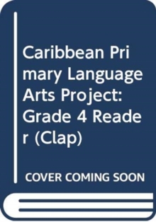 Image for Caribbean Primary Language Arts Project: Grade 4 Reader