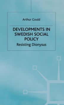 Developments in Swedish Social Policy
