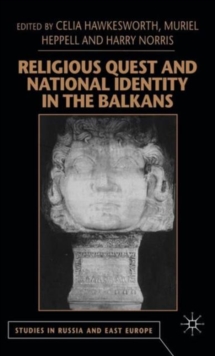 Image for Religious Quest and National Identity in the Balkans