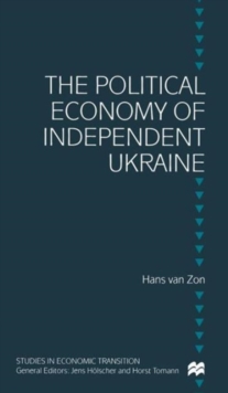 Political Economy of Independent Ukraine