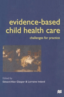 Image for Evidence-based child health care  : challenges for practice