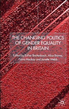 Image for The changing politics of gender equality in Britain