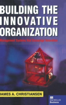 Image for Building the Innovative Organization
