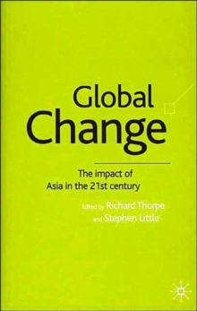 Image for Global Change: The Impact of Asia in the 21st Century
