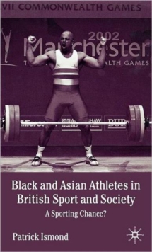 Black and Asian Athletes in British Sport and Society