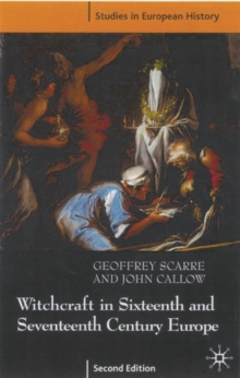 Image for Witchcraft and magic in sixteenth- and seventeenth-century Europe