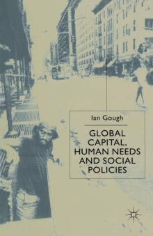 Image for Global capital, human needs and social policies  : selected essays, 1994-99