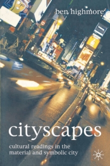 Image for Cityscapes  : cultural readings in the material and symbolic city