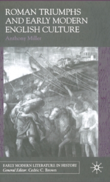 Roman Triumphs and Early Modern English Culture