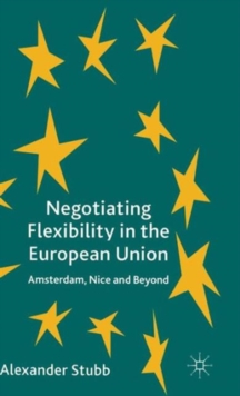 Negotiating Flexibility in the European Union