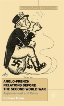Image for Anglo-French Relations Before the Second World War
