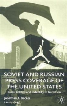 Soviet and Russian Press Coverage of the United States