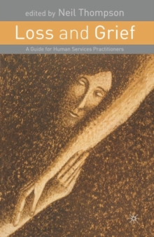 Image for Loss and grief  : a guide for human services practitioners