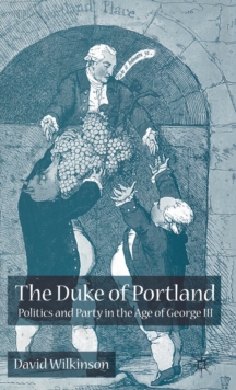 Image for The Duke of Portland  : politics and party in the age of George III