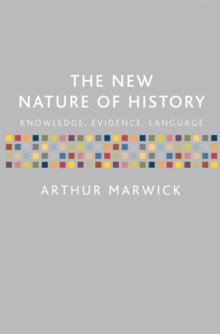 Image for The new nature of history  : knowledge, evidence, language