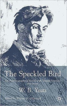 Image for The speckled bird  : an autobiographical novel with variant versions