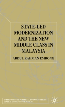 State-led Modernization and the New Middle Class in Malaysia