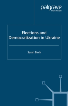 Image for Elections and democratization in Ukraine