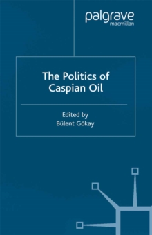 Image for The politics of Caspian oil