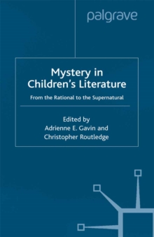 Image for Mystery in children's literature: from the rational to the supernatural