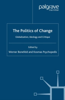 Image for The politics of change: globalization, ideology and critique